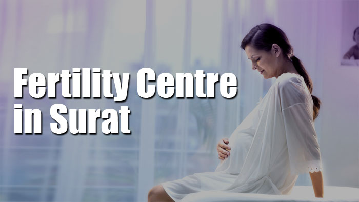 Fertility Centre in Surat