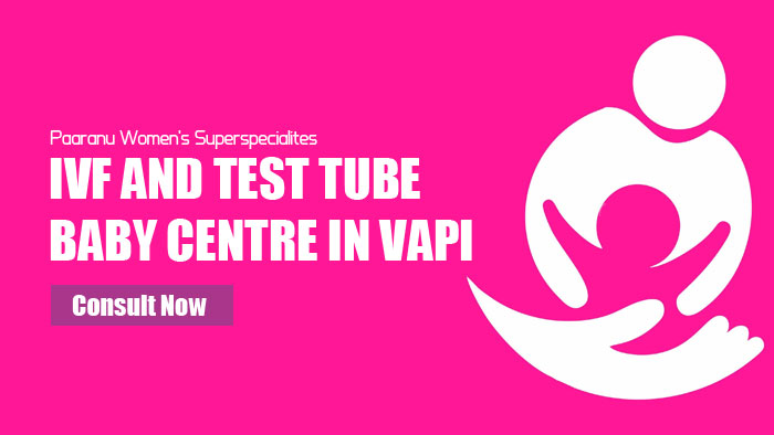 IVF and Test Tube Baby Centre in Vapi
